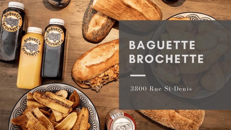 Baguette Brochette du quartier Mont-Royal