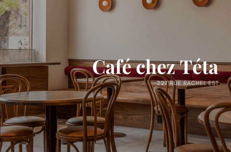 Café chez Téta - Plateau Mont-Royal