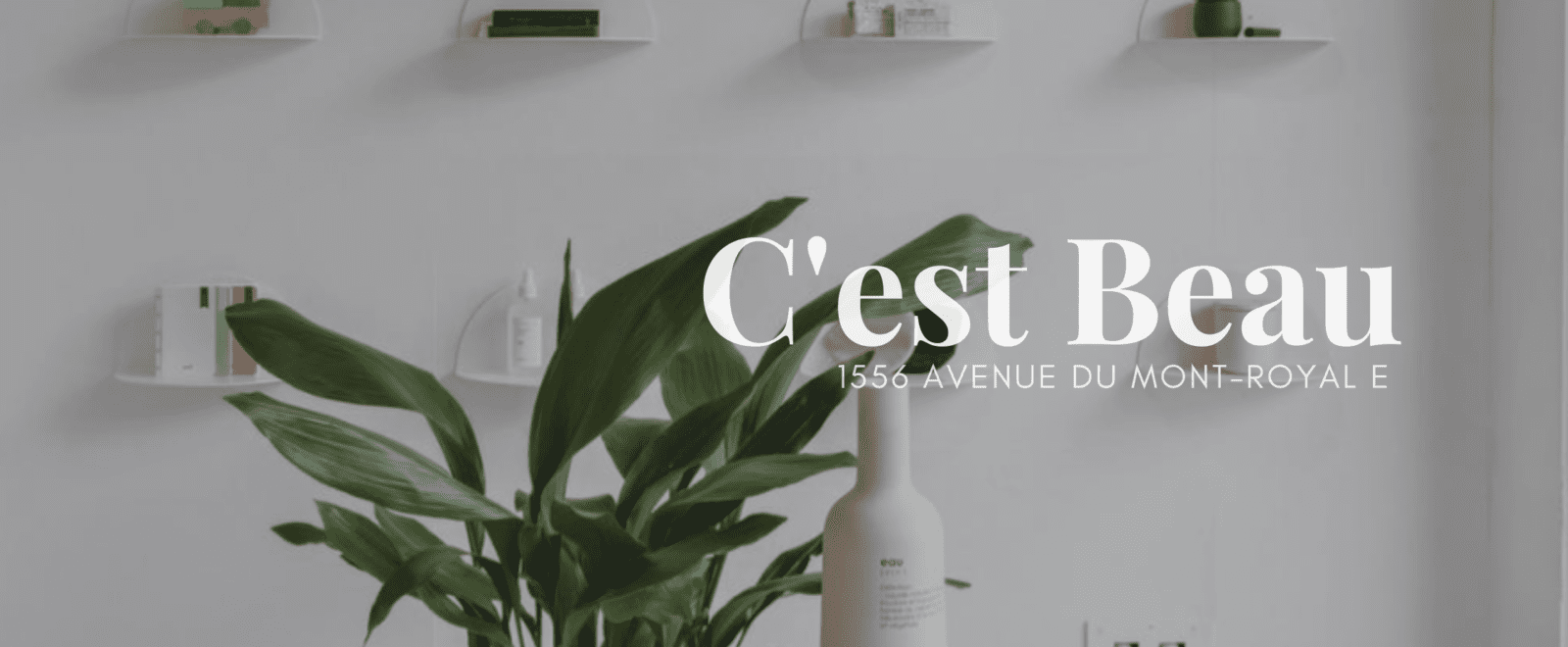 Cest Beau Boutique in Montreal