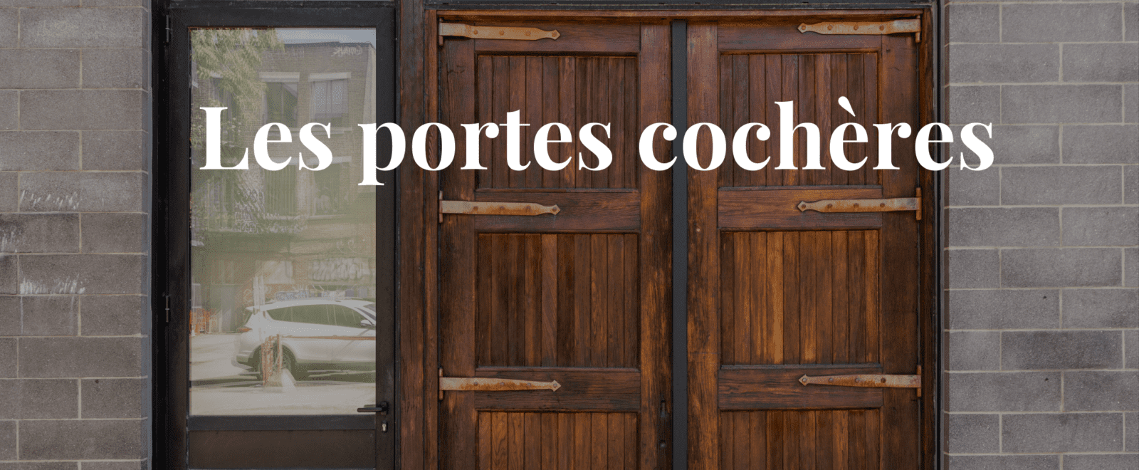 Les portes cochères à Montréal