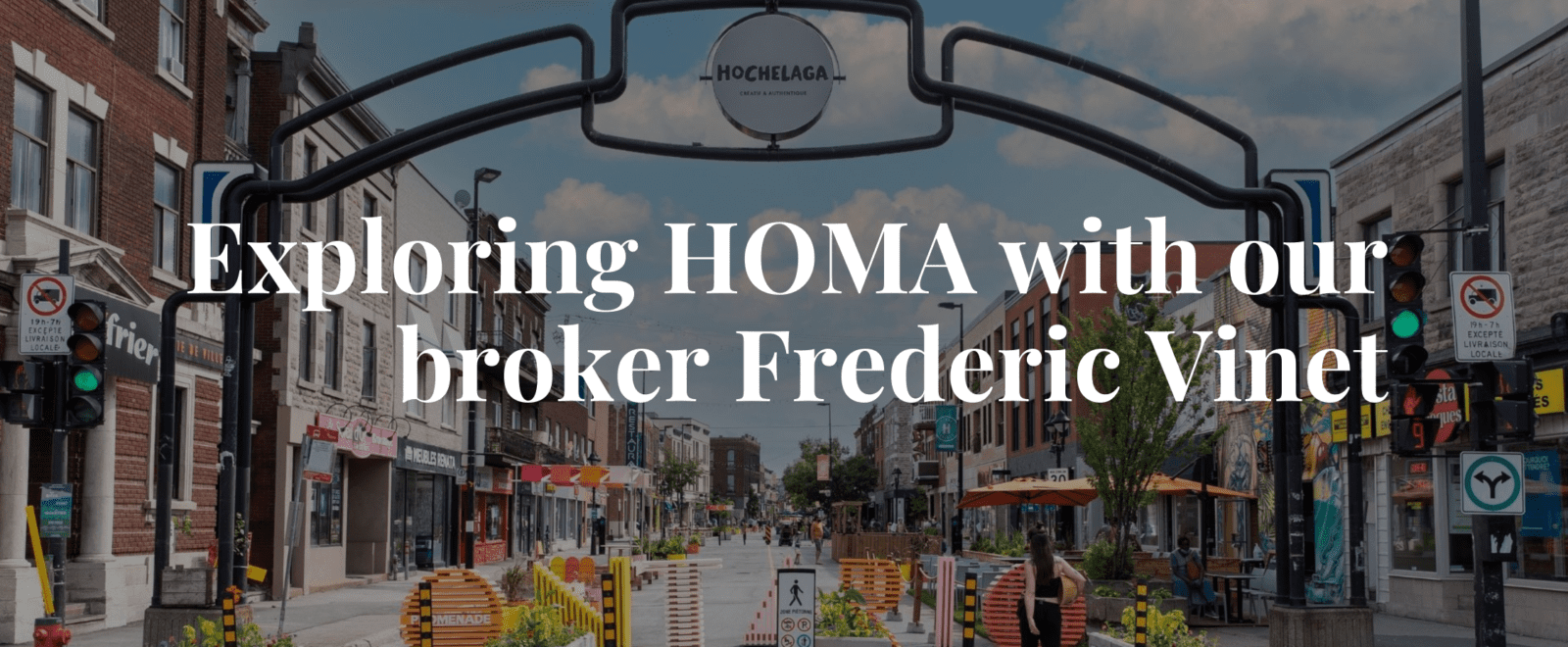 Exploring HOMA with our real estate broker Frederic Vinet