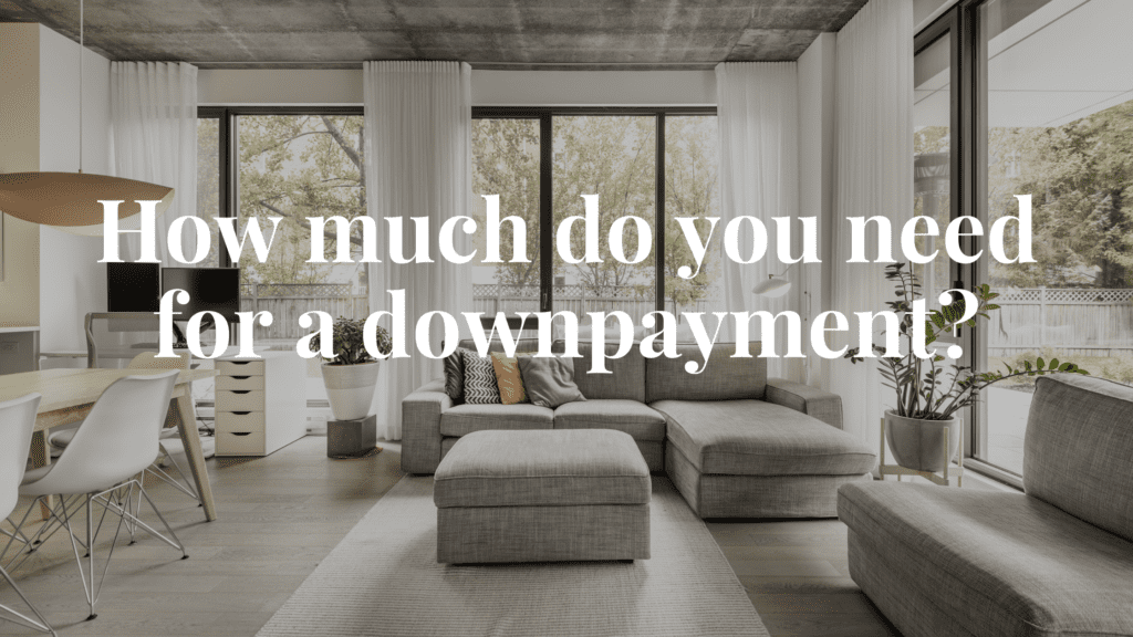 How much do i need for a dow payment to purchase a home