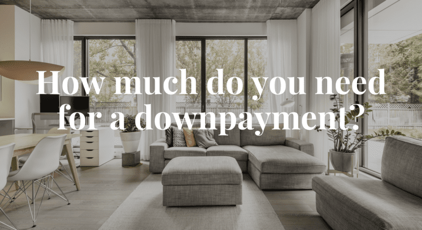 How much do i need for a dow payment to purchase a home