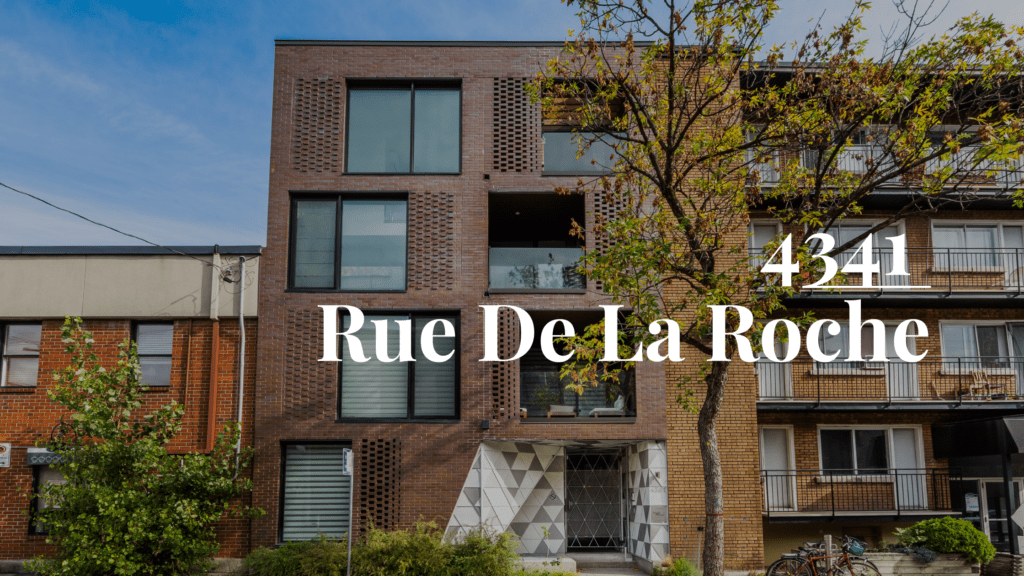 4341 De La Roche - Courtier immobilier Montréal