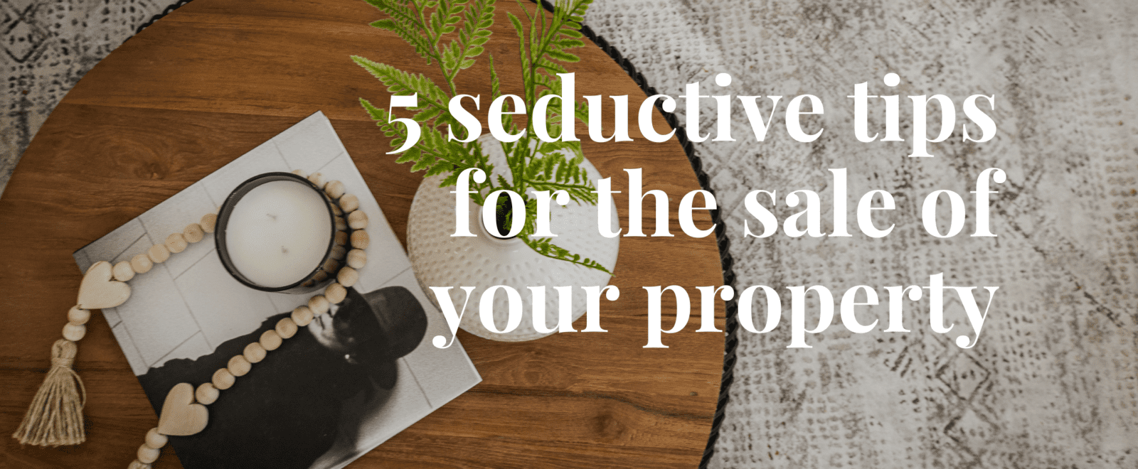 Home-decorations_5-tips-for-the-sale-of-your-property