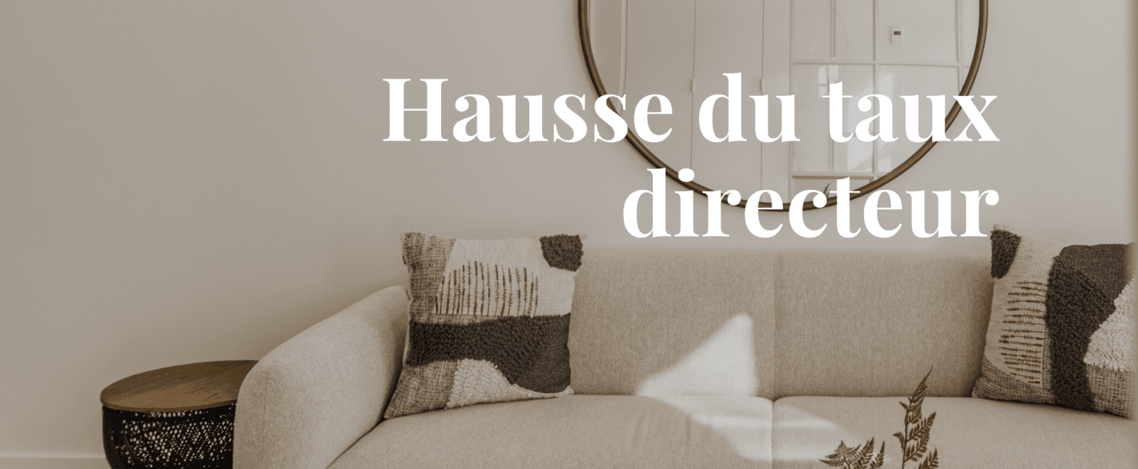 Hausse du taux directeur - immobilier