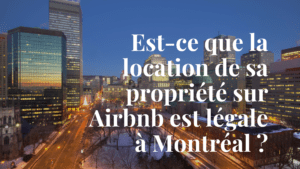 Airbnb-Courtiers immobiliers Montréal -Équipe YESARRAZIN