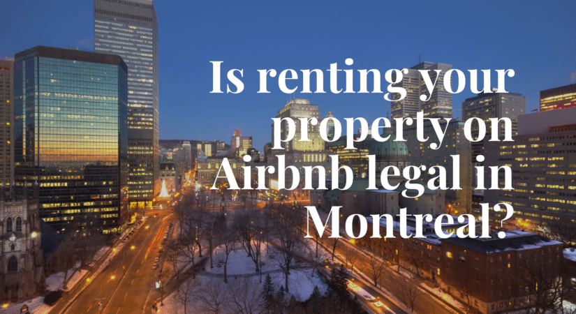 Is renting your property on Airbnb legal in Montreal?