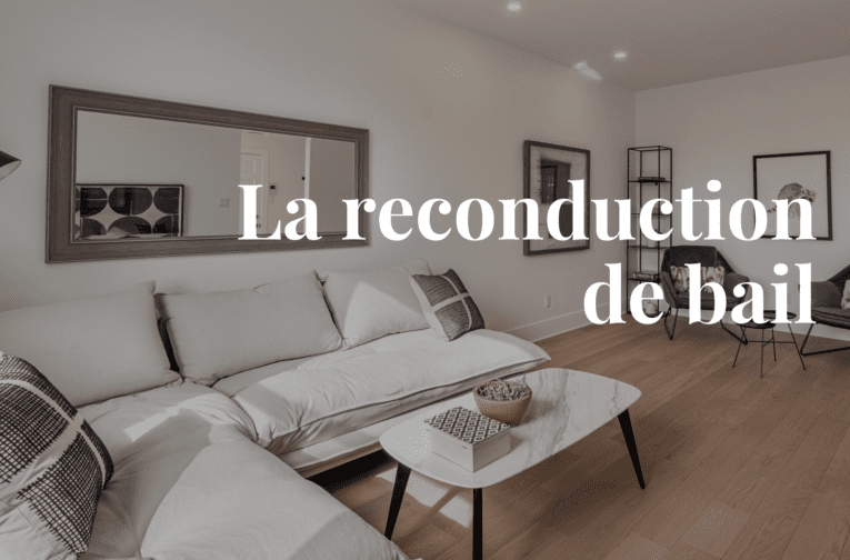 Reconduction de bail - Courtiers immobiliers Montréal