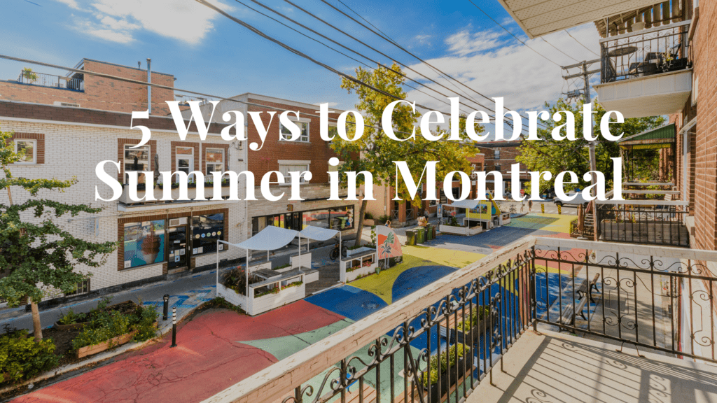 5-ways-to-celebrate-summer-in-Montreal