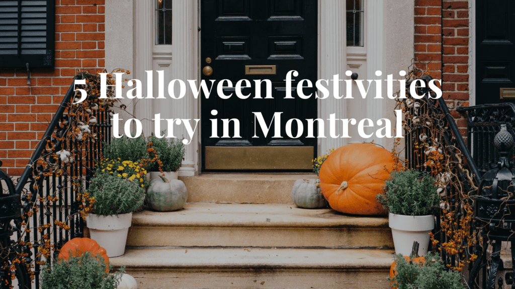 5 Halloween festivities to try in Montreal