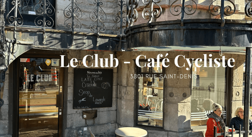 Le Club - Café Cycliste - Le Plateau-Mont-Royal