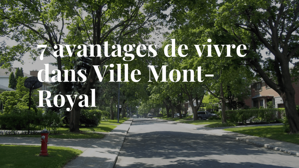 Les rues de Ville Mont-Royal, un quartier familial et sécuritaire