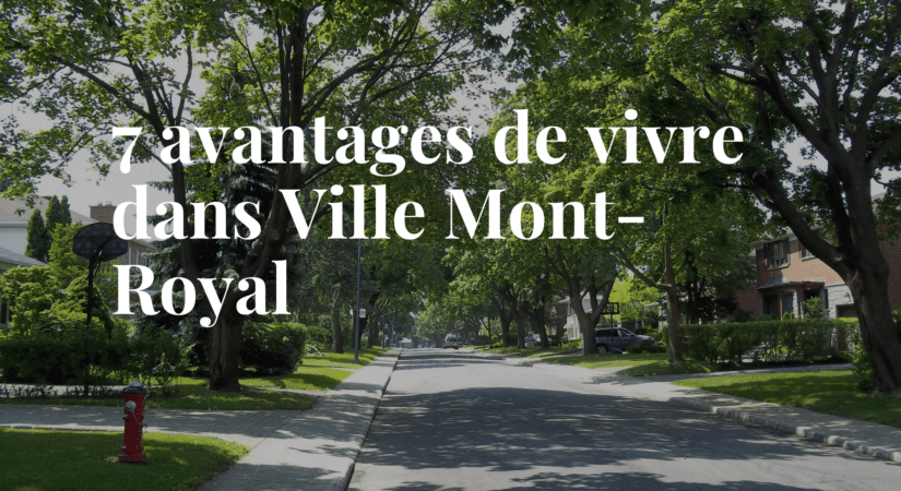 Les rues de Ville Mont-Royal, un quartier familial et sécuritaire