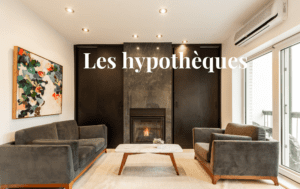 Les hypothèques - Courtiers immobiliers Montréal