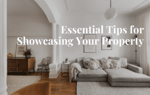 Essential tips for showcasing your property - Real estate brokers Montreal