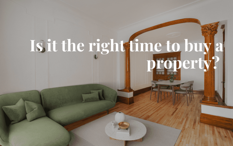 Is it the right time to buy a property - Real estate brokers Montreal